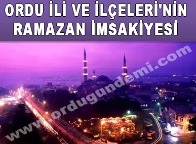 Ordu İli Altınordu İlçesi Ramazan İmsakiyesi