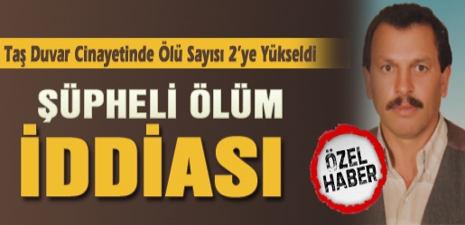 Ünye’de Taş Duvar Cinayetinde Şüpheli Ölüm İddiası