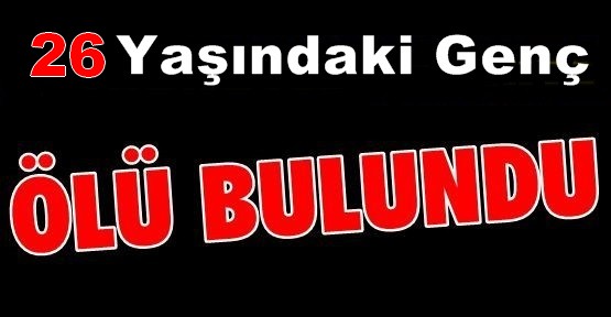 Boztepe’de bir kişi ölü olarak bulundu