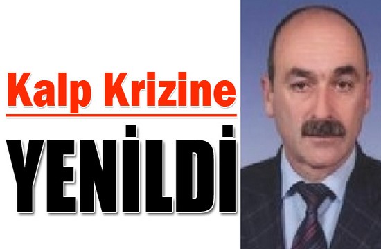 Ordu’da 32 Yıllık kazım öğretmen kalp krizinden öldü