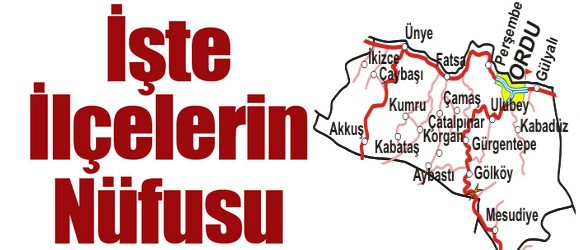 Ordu ve ilçelerin nüfusu