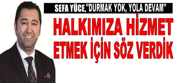 SEFA YÜCE ”DURMAK YOK”